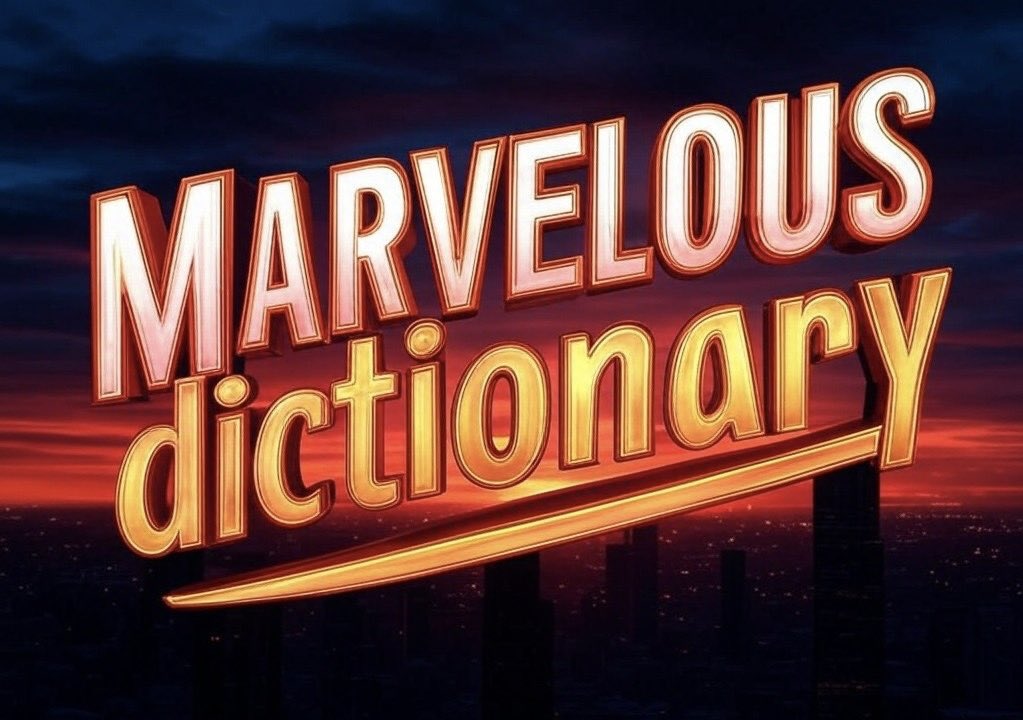 MARVELous Dictionary